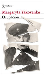 Ocupación, Margaryta Yakovenko - SEIX BARRAL EDICIONES