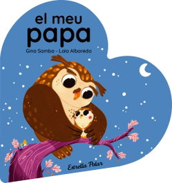 ESTRELLA POLAR El meu papa. Llibre de cartró en forma de cor