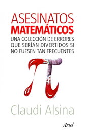 Asesinatos matemáticos, Claudi Alsina - ARIEL