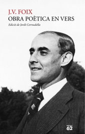 Obra poètica en vers, J. V. Foix i Mas - EDICIONS 62