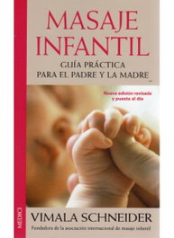 MEDICI Masaje Infantil: Guía práctica para el padre y la madre