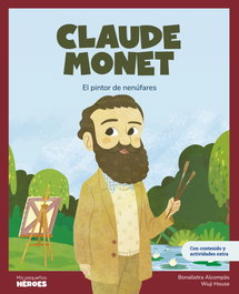 SHACKLETON BOOKS, Claude Monet: El pintor de nenúfares - Mis pequeños héroes