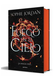 Fuego en el cielo, Sophie Jordan - Penguin Random House Grupo Editorial, S.A.U.