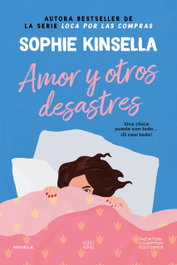 Amor y otros desastres, Sophie Kinsella - NEWTON COMPTON