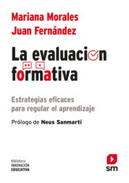 La evaluación formativa, Mariana Morales Lobo - SM