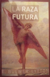 GET A BOOK, LA RAZA FUTURA, E. Bulwer-Lytton - GET A BOOK