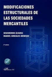 DYKINSON, Modificaciones estructurales de las sociedades mercantiles, Segismundo Álvarez - DYKINSON