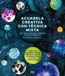 Acuarela creativa con técnica mixta, Ana Victoria Calderón - GUSTAVO GILI