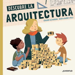 JUVENTUD, Descubre la arquitectura - JUVENTUD