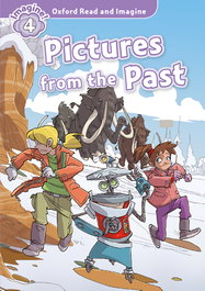 OXFORD UNIVERSITY PRESS Pictures from the past + MP3 pack, Read and Imagine - OXFORD UNIVERSITY PRESS