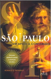 São Paulo - Um Apelo a Conversão, Ronal Witherup - LUCERNA