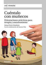 Cuéntalo con muñecos, Anna Ferre Giménez - OCTAEDRO EDICIONES