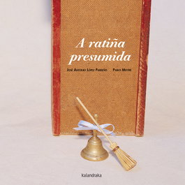 KALANDRAKA A ratiña presumida, José A. López Parreño - KALANDRAKA