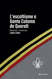 L'escoltisme a Santa Coloma de Queralt, AA.VV. - COSSETANIA EDICIONS