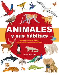 Animales y sus hábitats, Ilaria Barsotti - Estudio Didactico