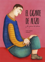 El Gigante de Altzo y el piano de Kutixi, Koldo Izagirre - EREIN EDITORIAL