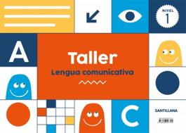 SANTILLANA, Taller Lengua Comunicativa Nivel 1 3 Años - SANTILLANA