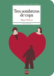 Tres sombreros de copa, Miguel Mihura - SM