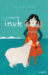 FRAGATINA, LA PEQUEÑA INUK, DARABUC - FRAGATINA