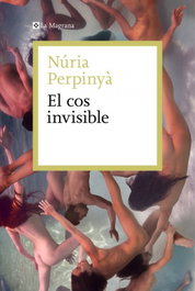 El cos invisible, Núria Perpinyà - LA MAGRANA