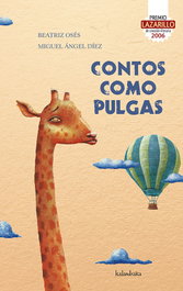 KALANDRAKA, Contos como pulgas. - Beatriz Oses, Miguel Angel Diez