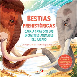 Bestias prehistóricas, Dean Lomax - SAN PABLO EDITORIAL