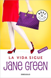 DEBOLSILLO, La vida sigue, Jane Green - DEBOLSILLO