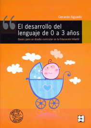 CEPE, Desarrollo del lenguaje 0 a 3 años - Gerardo Aguado