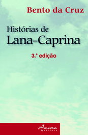 HISTÓRIAS DE LANA CAPRINA (3ª ED.), Bento da Cruz - ANCORA EDITORA