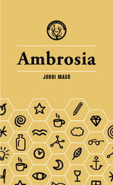 Ambrosia, Jordi Masó Rahola - MALES HERBES