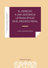 Derecho a una asistencia letrada eficaz en el proceso penal, Jaime Campaner Muñoz - COMARES