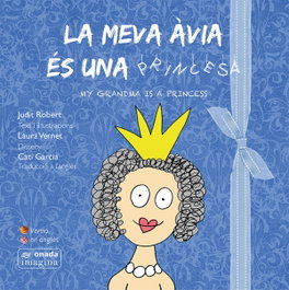 ONADA EDICIONS, La meva avia es un princesa - VV.AA. (IMAGINA)