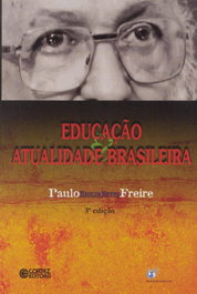Educação e atualidade brasileira, Paulo Freire - CORTEZ EDITORA