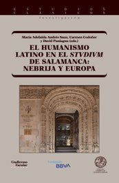 El Humanismo latino en el Studium de Salamanca: Nebrija y Europa, V.V.A.A. - GUILLERMO ESCOLAR