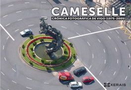 XERAIS, Crónica fotográfica de Vigo 1975-2005