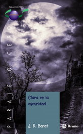 Clara en la oscuridad, J. R. Barat - BRUÑO