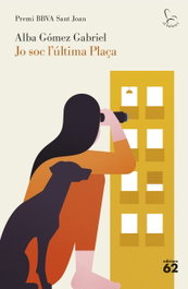 Jo soc l'última plaça, Alba Gomez Gabriel - EDICIONS 62