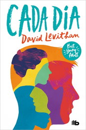 Cada día (Best Young Adult), David Levithan - B DE BOLSILLO