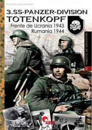 3.SS-Panzer-Division Totenkopf: Frente de Ucrania 1943, Massimiliano Afiero - Almena