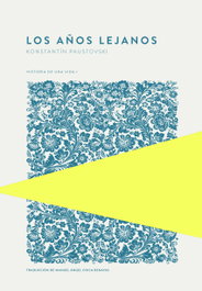 Los años lejanos, Konstantín Paustovski - TROTALIBROS