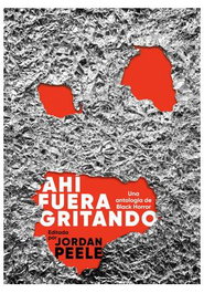 Ahí fuera gritando, JORDAN PEELE - null