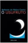 O Usufruto, Baltazar De Matos Caeiro - PAPA-LETRAS