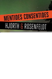 Mentides consentides, Michael Hjorth - COLUMNA EDICIONS