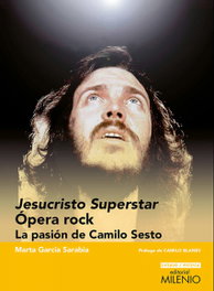 MILENIO EDITORIAL Jesucristo superstar: opera rock / La pasión Camilo Sesto