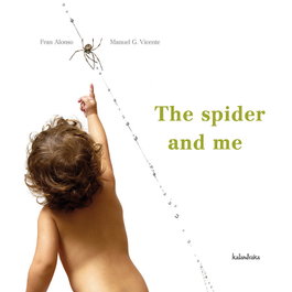 KALANDRAKA, The spider and me