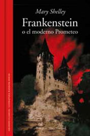 Frankenstein o el moderno Prometeo, Mary Shelley - Penguin Random House Grupo Editorial, S.A.U.