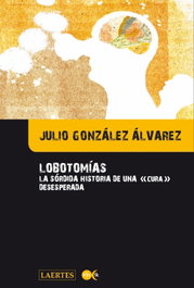 LOBOTOMIAS, Julio González Álvarez - LAERTES