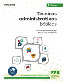 Paraninfo, Técnicas administrativas básicas. Ed. 2021 - Ricardo Herrero Domingo