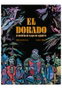 El Dorado.El Delirio de Lope de Aguirre