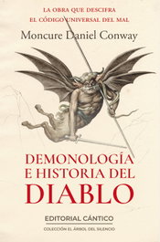 Demonología e Historia del Diablo, Moncure Daniel Conway - CANTICO EDITORIAL
